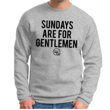 Sundays Are For Gentlemen Crewneck